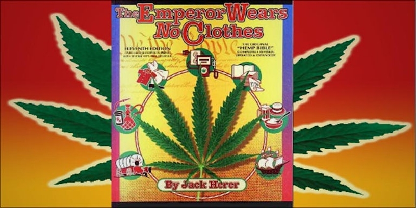 best cannabis books: 1. The Emperor Wears No Clothes: Hemp and the Marijuana Conspiracy
