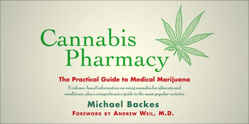 best cannbis books: 4. Cannabis Pharmacy: The Practical Guide to Medical Marijuana
