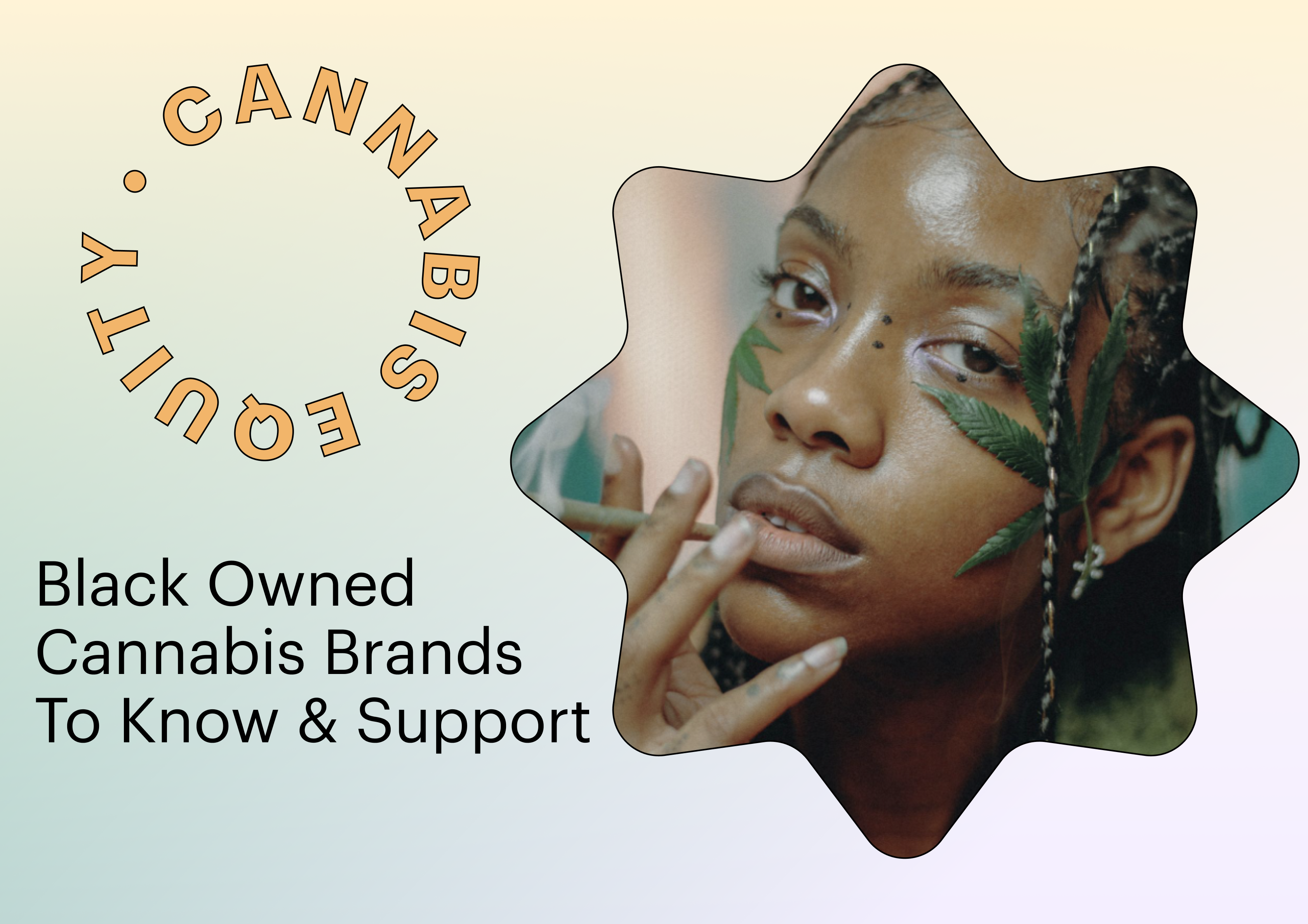 Cannabis Equity: Black Owned Cannabis Brands To Know & Support