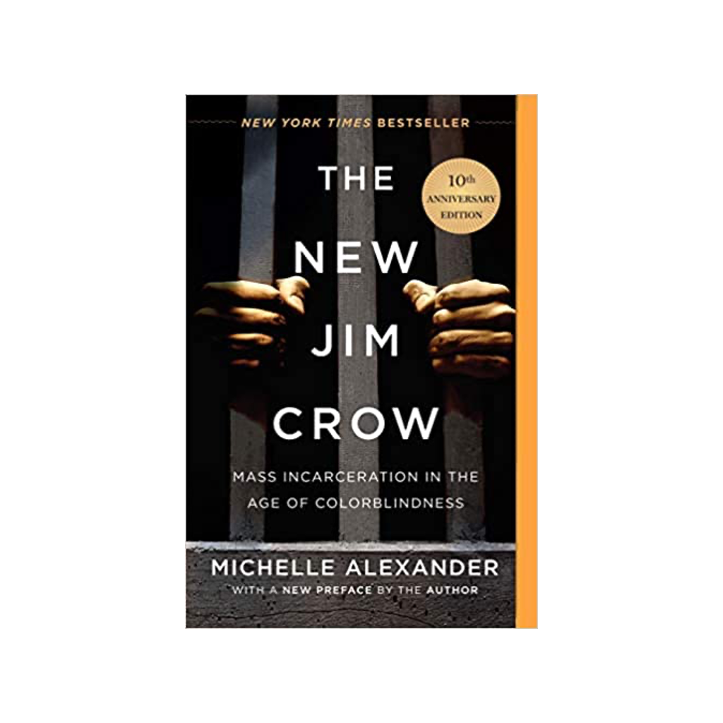 The New Jim Crow: Mass Incarceration In The Age Of Colorblindness 