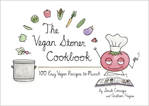 Get Baked: The Vegan Stoner Recipe Book